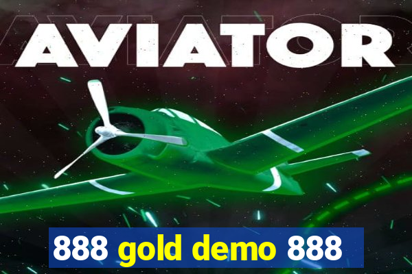 888 gold demo 888